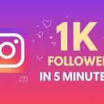 How to Get 1K Followers on Instagram in 5 Minutes