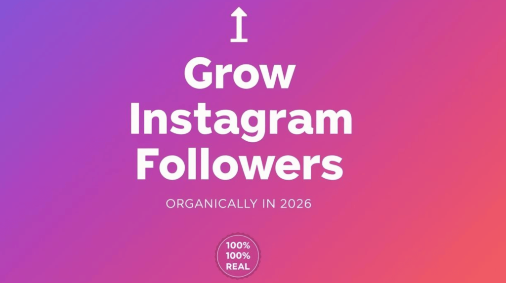 Increase Instagram Followers Organically in 2026